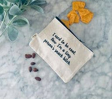 Load image into Gallery viewer, Someone's Snack Bitch Sassy and Comical Zipper Pouch
